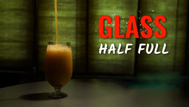 GLASS HALF FULL | SHORT FILM