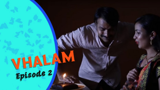 Vhalam | Episode 2