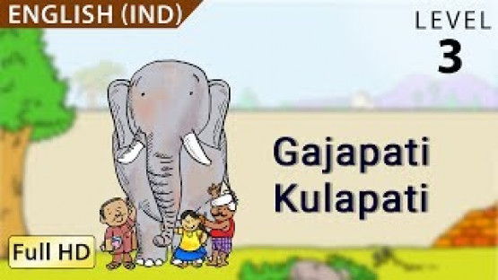 Gajapati Kulapati: Learn English - Story for Children
