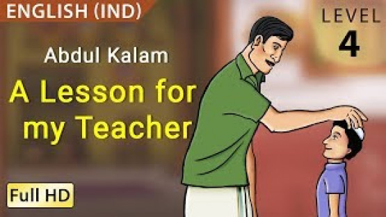 Abdul Kalam, A Lesson for my Teacher: Learn English - Story for Children