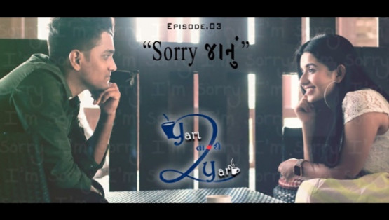 Yara Tari Yari - Sorry Jaanu - S02 Ep 03