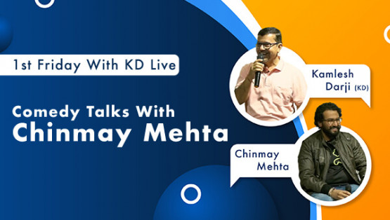 Comedy Talks with Chinmay Mehta | 1st Friday with KD Live