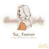 Sia_forever
