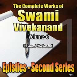 01-Epistles - Second Series - The Complete Works of Swami Vivekanand - Vol - 6 by Swami Vivekananda in English