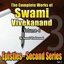 03-Epistles - Second Series - The Complete Works of Swami Vivekanand - Vol - 6 by Swami Vivekananda in English