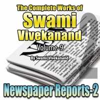 Part-2 Newspaper Reports - The Complete Works of Swami Vivekanand - Vol - 9