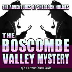 THE BOSCOMBE VALLEY MYSTERY (The Adventures of Sherlock Holmes)