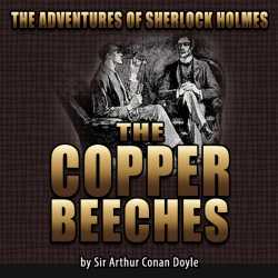 THE COPPER BEECHES (The Adventures of Sherlock Holmes) by Sir Arthur Conan Doyle in English