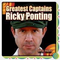 Greatest Captains - Ricky Ponting