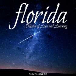 Florida - Flower of Love and Learning by Shiv Shankar in English