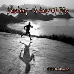 Fasting - A way of life by c P Hariharan in English