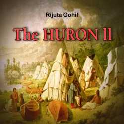 THE HURON II by Rijuta Gohil in English