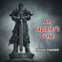 An Explorer s Curse by Rahul Thaker in English