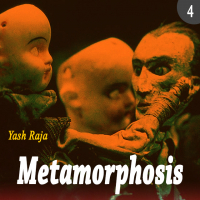 Metamorphosis: Chapter 4