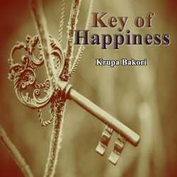 Key Of Happiness દ્વારા krupa Bakori in Gujarati
