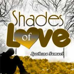 shades of love by Jyothsna Samuel in English