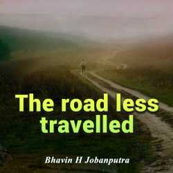 The road less travelled by Bhavin H Jobanputra in English