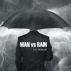 RAIN vs MAN by Jay Pokar in Gujarati