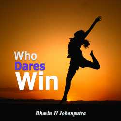 Who Dares Win by Bhavin H Jobanputra in English