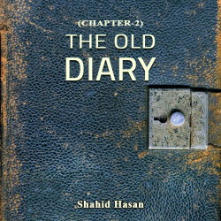 THE OLD DIARY (CHAPTER-2)