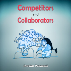 Competitors and Collaborators by Devdutt Pattanaik in English