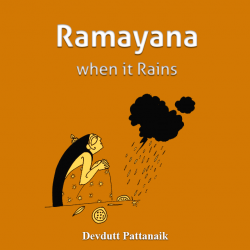 Ramayana when it Rains by Devdutt Pattanaik in English