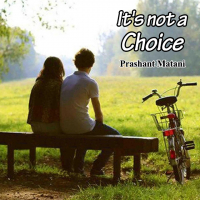 It s Not a Choice