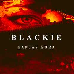 Blackie by Sanjay Gora in English