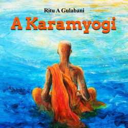 A Karamyogi by Ritu A Gulabani in English