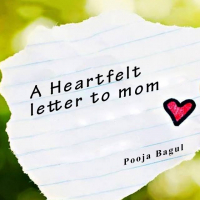 A Heartfelt letter to mom