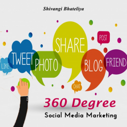360 Degree Social Media Marketing by Shivangi Bhateliya in English