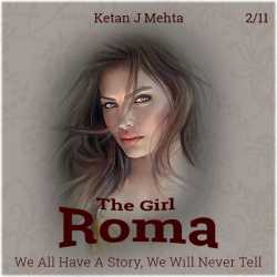 The Girl - Roma - 2 - 11 by Ketan J Mehta in English