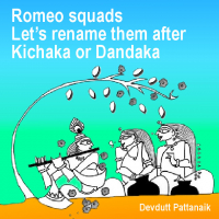 Romeo squads  Let’s rename them after Kichaka or Dandaka