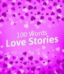 100 Words Love Stories By Matrubharti