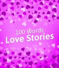 100 words love stories by MB (Official) in English