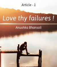 Love thy failures!