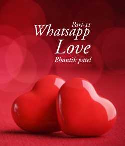 whatsapp love - 11 by Bhautik Patel in Gujarati