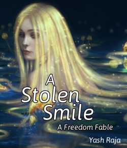 A Stolen Smile by Yash Raja in English