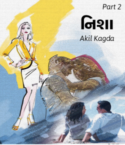 Nisha - 2 by Akil Kagda in Gujarati