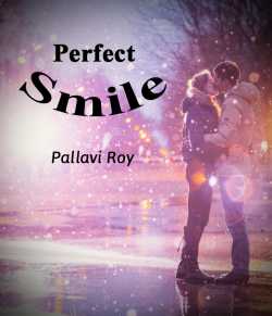 Perfect Smile by Pallavi Roy in English
