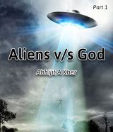 Aliens v s God દ્વારા Abhijit A Kher in Gujarati