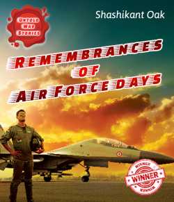 Remembrances of Air Force days by Shashikant Oak in English