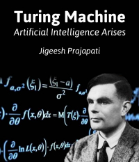 Turing Machine: Artificial Intelligence Arises