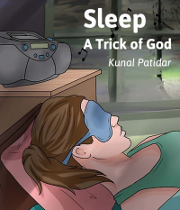 Sleep - A Trick of God