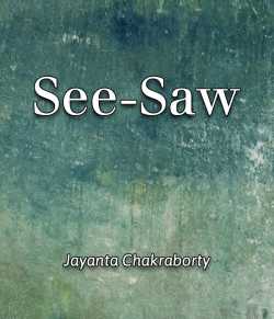 See-Saw by Jayanta Chakraborty in English