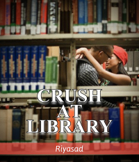 CRUSH AT LIBRARY