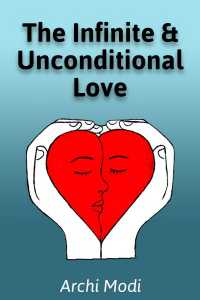 The Infinite and Unconditional Love