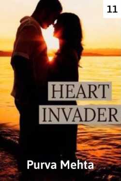 Heart Invader - 11 by Purva Mehta in English