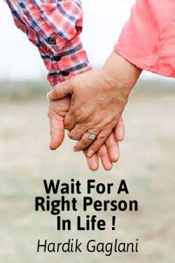 Wait For A Right Person In Life! - Can Arrange Marriage in This Era Be Successful?