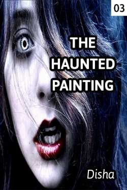 THE HAUNTED PAINTING 3